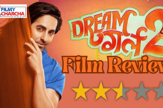 Dream Girl 2 Film Review