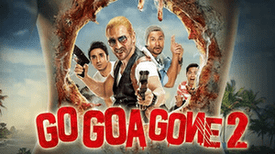 Go Goa Gone 2 (Movie) Release Date, Cast, Director, Story, Budget And More…