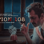 Section 108 (Movie) Release Date, Cast, Director, Story, Budget and More…